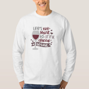 T-shirt La Vie Est Trop Courte Pour Dirk Vin Bon Marché