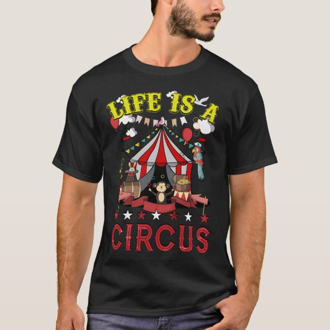 T-shirt La vie est un cirque (Devant)