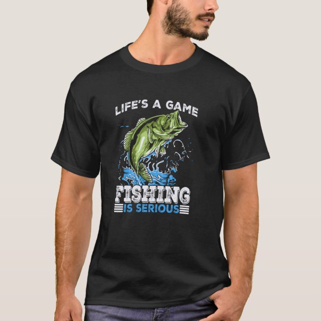 T-shirt La vie est un jeu de pêche drôle (Devant)