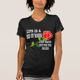 T-shirt La vie est un lit des roses observent pour les