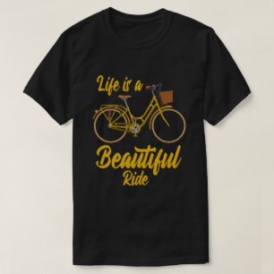 T-shirt La Vie Est Une Belle Promenade À Cycliste Fantasti