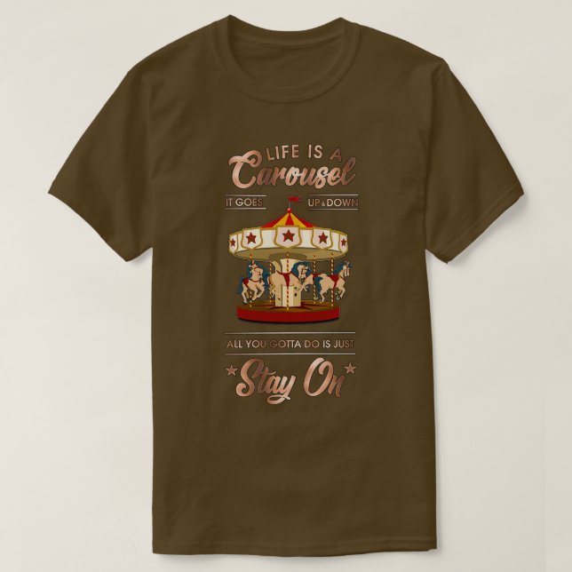 T-shirt La vie est une citation motivante du carrousel (Design devant)