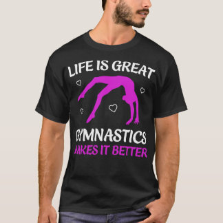 T-shirt La vie est une grande gymnastique, ça fait mieux G