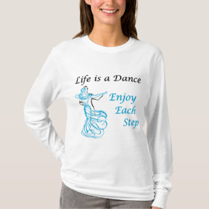 T-shirt La vie est une longue douille de danse
