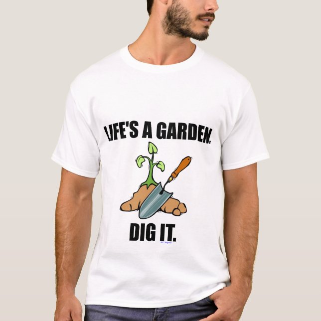 T-SHIRT LA VIE EST UNE PIÈCE EN T DE JARDIN (Devant)