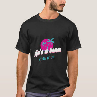 T-shirt La vie est une plage - Le tremper dans le design t