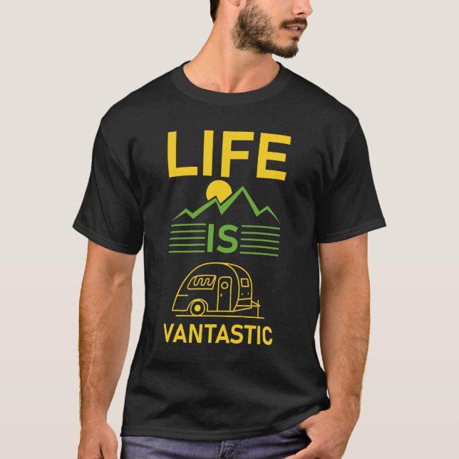 T-shirt La Vie Est Vantastique - Camping RV - Camper Van (Devant)