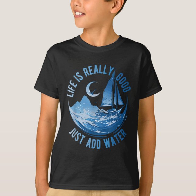 T-shirt La vie est vraiment bien il suffit d'ajouter de l' (Devant)