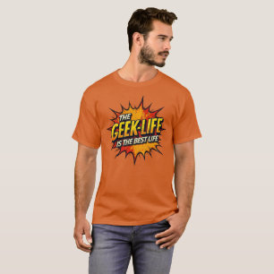 T-shirt La Vie Geek Est La Meilleure Vie