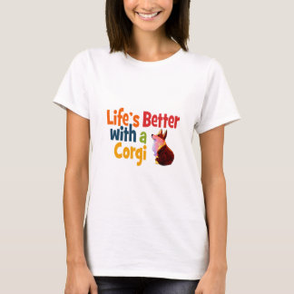T-shirt La vie mieux avec corgi avec le corgi