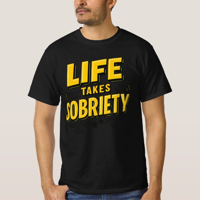 T-shirt La vie prend la sobriété - Rétablissement motivati (Devant)