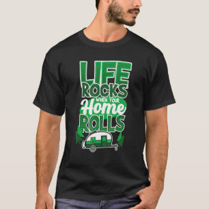 T-shirt La Vie Rôde Quand Votre Maison Roule En Camping Di