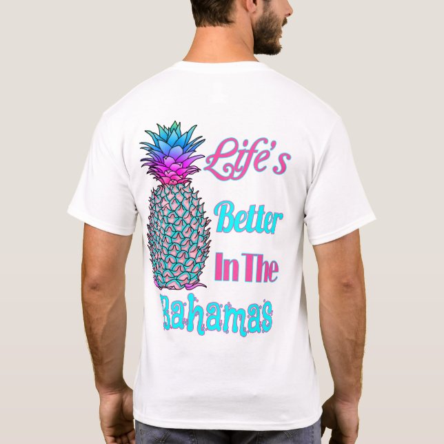 T-shirt La vie s’améliore aux Bahamas L’ananas tropical (Dos)