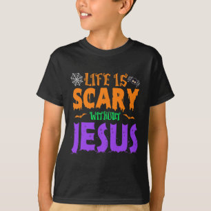 T-shirt La vie sans Jésus est effrayante automne Halloween