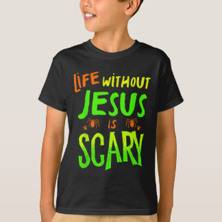 T-shirt La vie sans Jésus est effrayante Fall Christian Ha