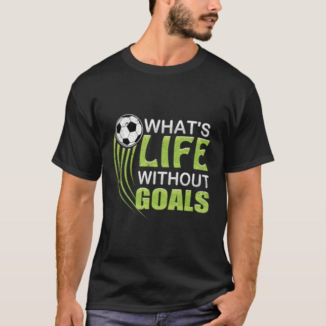 T-shirt La Vie Sans Objectifs Football De Football De Foot (Devant)