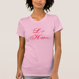 T-shirt La vie se passe