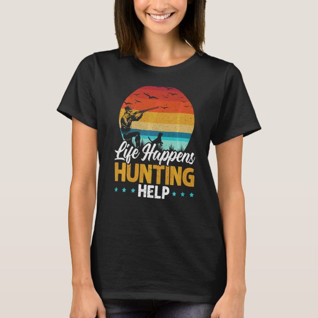 T-shirt La Vie Se Passe Chasse Aide Chasseur D'Animaux Cha (Devant)