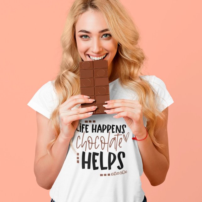 T-shirt La vie se passe Le chocolat aide à amuser la citat (Créateur téléchargé)