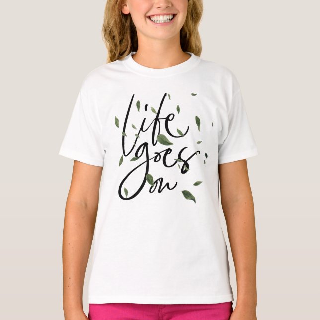 T-SHIRT LA VIE SE POURSUIT (Devant)
