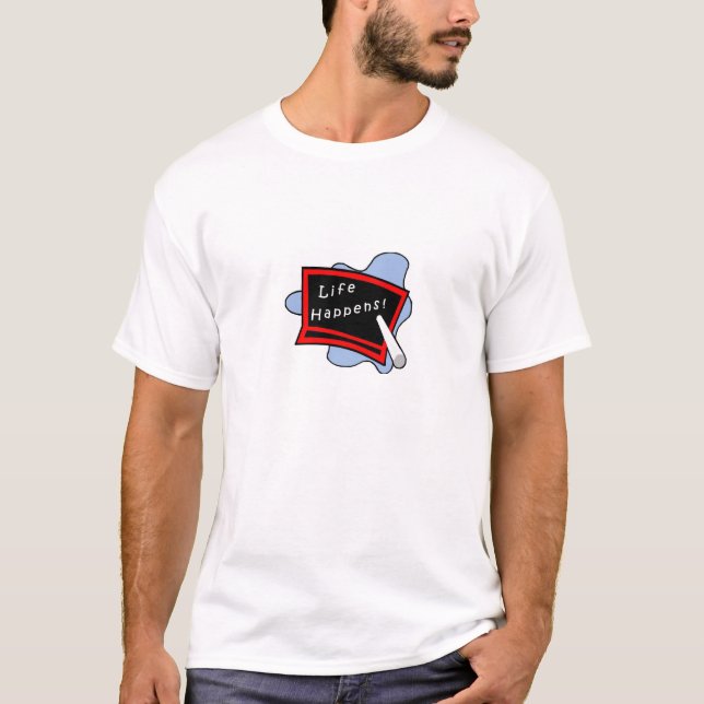 T-shirt La vie se produit - blanc (Devant)