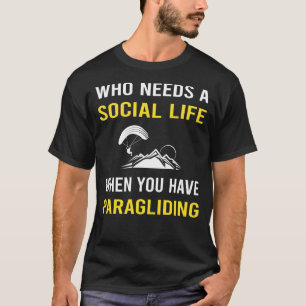 T-shirt La vie sociale Paraglide Paraglide Paraglider