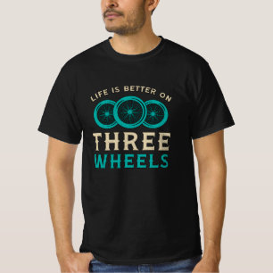 T-shirt La Vie Tricycle Est Meilleure Sur Trois Roues Vint