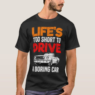 T-shirt La vie trop courte pour conduire une voiture