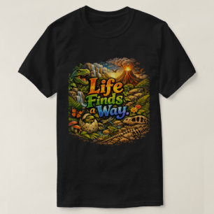 T-shirt La vie trouve un chemin La résilience de la natu