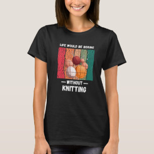 T-shirt La Vie vintage serait ennuyeuse sans amour Tricot