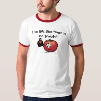 T-shirt La vie vivante comme lui n'y a aucune tomate