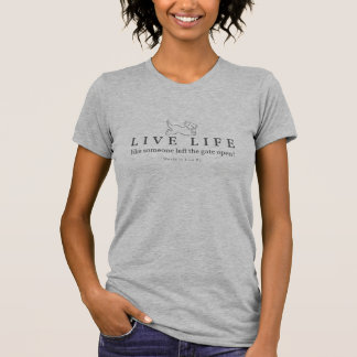 T-SHIRT LA VIE VIVANTE COMME QUELQU'UN A LAISSÉ LA PORTE
