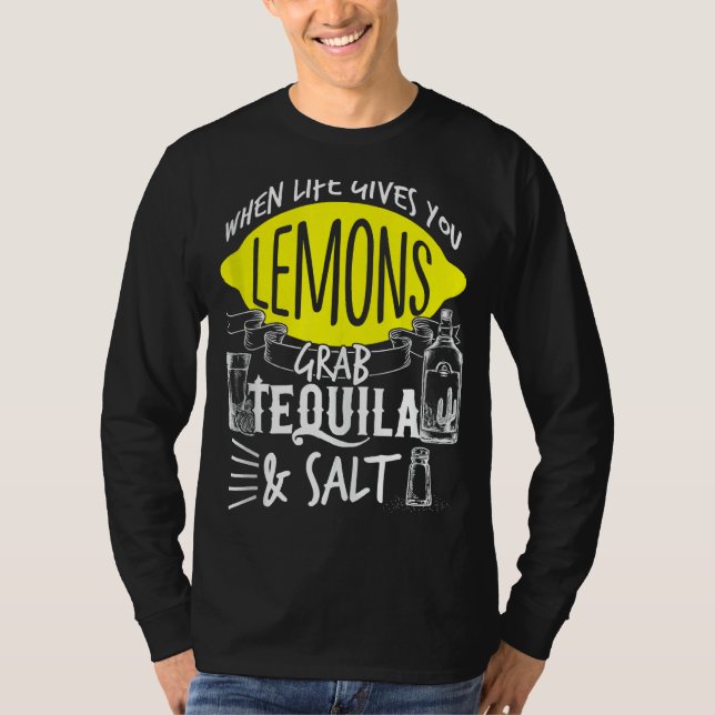 T-shirt La Vie Vous Donne Des Citrons Attraper Tequila Sal (Devant)