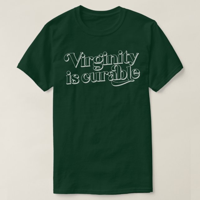 T-shirt La virginité est curable 2 (Design devant)