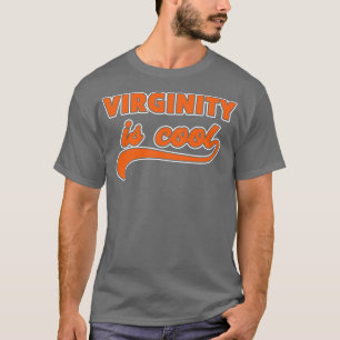 T-shirt La virginité est la virginité Cool