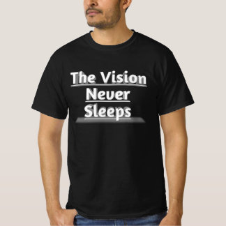 T-shirt La vision qui ne dort jamais