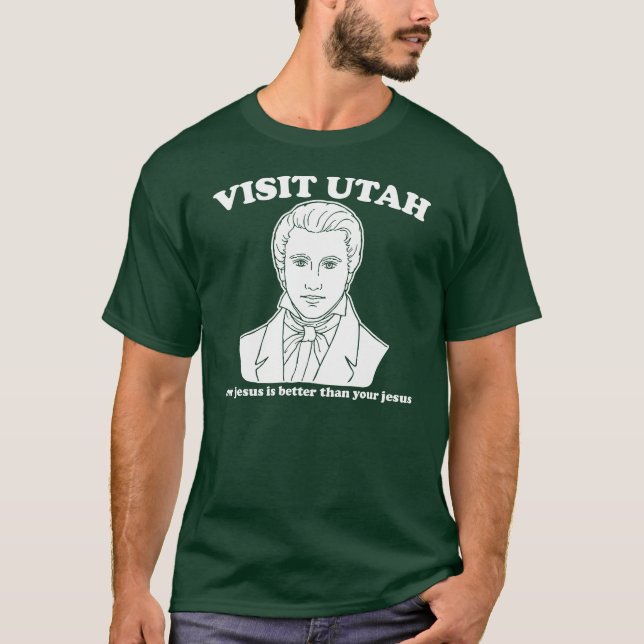 T-shirt la visite Utah notre Jésus est meilleure - mormon (Devant)