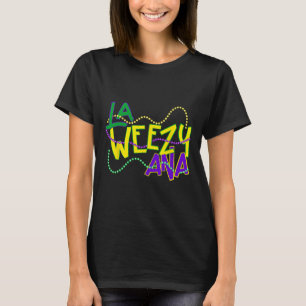 T-shirt La Weezy Ana Mardi Gras Louisiane Gras Mardi Nouve