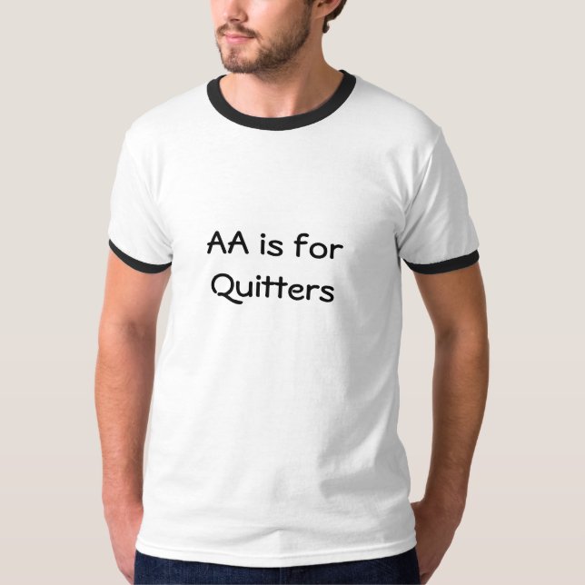T-shirt L'aa est pour des renonceurs (Devant)