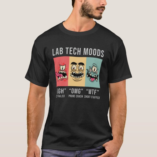 T-shirt Lab Tech Moods Laboratoire Science Technicien Cade (Devant)
