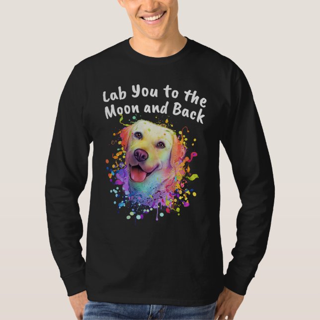 T-shirt Lab You to the Moon and Back Labrador Retriever    (Devant)