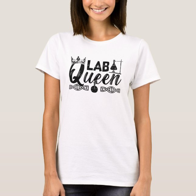 T-shirt Laboratoire Queen Lab Tech Laboratoire Technicien  (Devant)