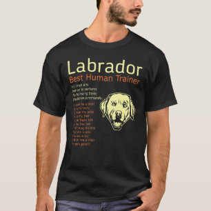 T-shirt Labrador Best Human Trainer Entraînera N'Importe Q