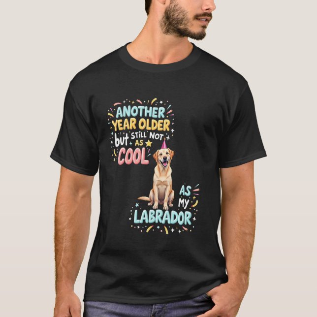 T-shirt Labrador cool anniversaire chien  3 (Devant)