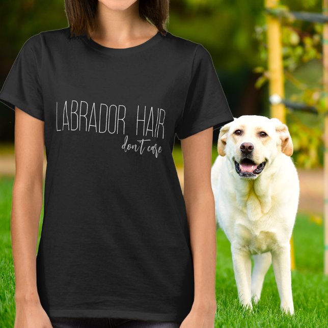 T-shirt Labrador Hair ne s'intéresse pas à l'Amoureux des  (Créateur téléchargé)