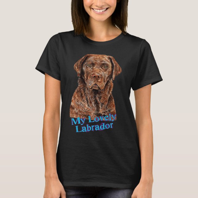 T-shirt Labrador Lovely Chocolatey Chien (Devant)