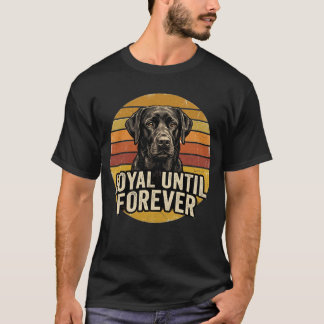T-shirt Labrador Noir Fidèle Jusqu'à L'Éternité Amour de C