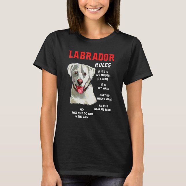 T-shirt Labrador Retriever Rules Fun Chien Propriétaire An (Devant)