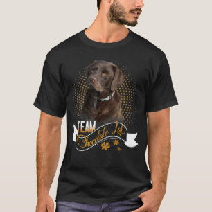 T-shirt Labrador Retriever Shirt Team Chocolate Lab Funny
