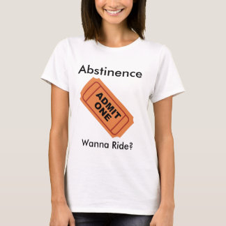 T-shirt L'abstinence admettent seulement un